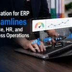 How an Application for ERP Streamlines Finance, HR, and Business Operations