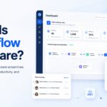 What Is Workflow Software and How Does It Improve Business Efficiency?